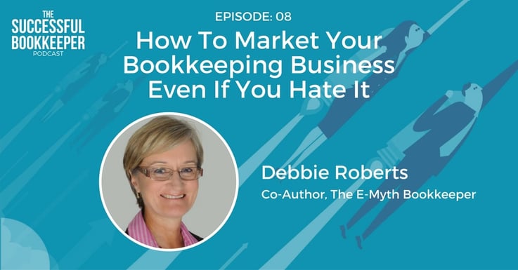 Pure Bookkeeping co-founder & E-Myth Bookkeeper Co-Author, Debbie Roberts